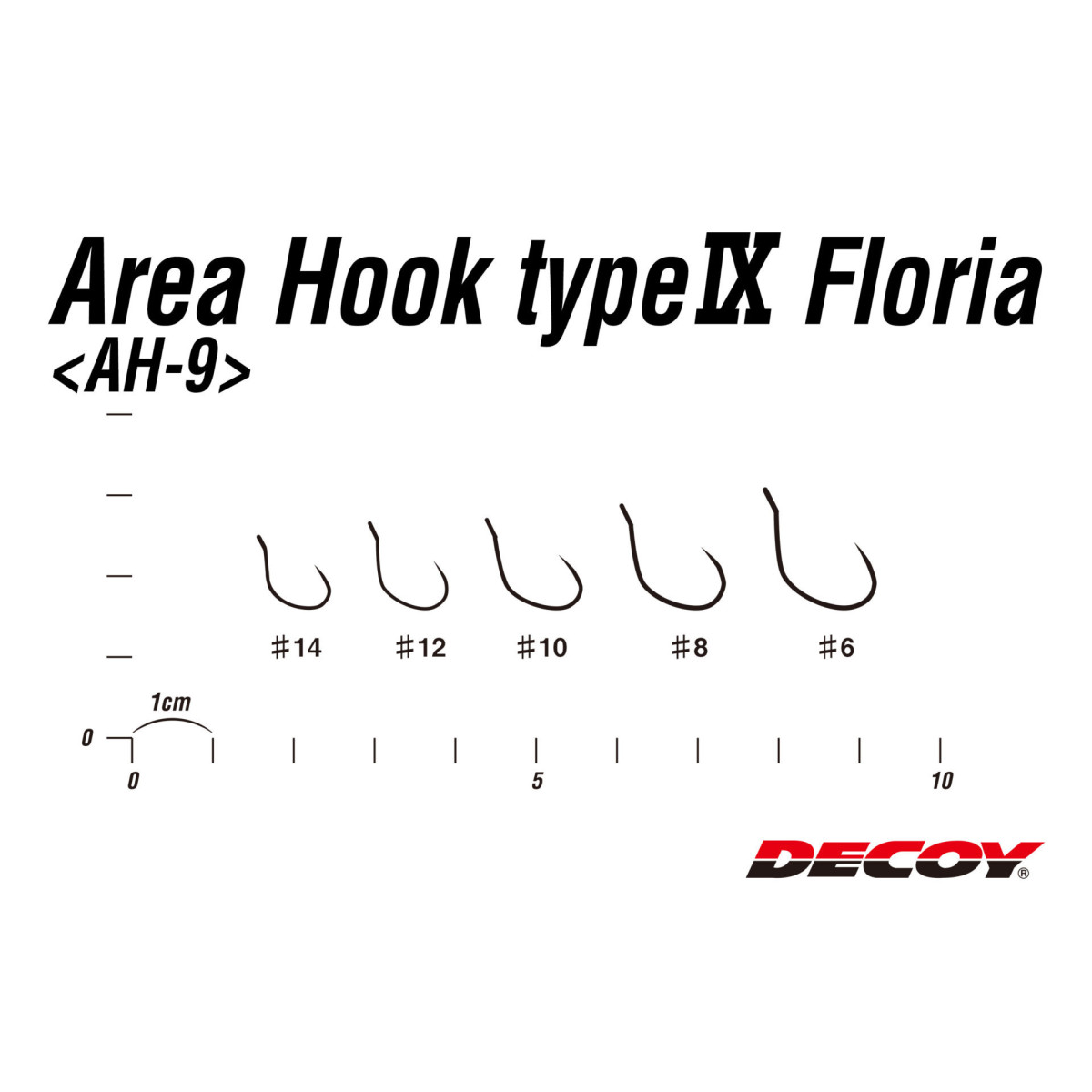 Haczyki Decoy AH-9 Area Hook Type IX Floria bezzadziorowe - tabela rozmiarów